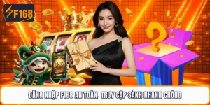 Đăng Nhập F168 An Toàn, Truy Cập Sảnh Nhanh Chóng